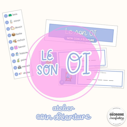 Le son OI – Mon coin d’écriture (atelier)
