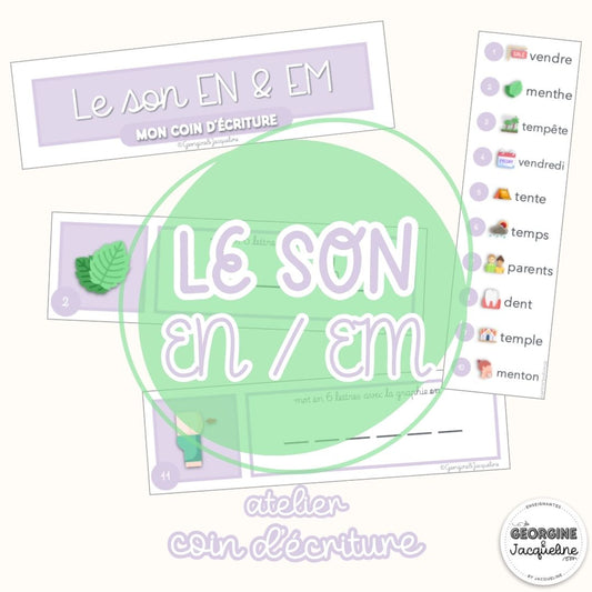 Le son EN/EM – Mon coin d’écriture (atelier)