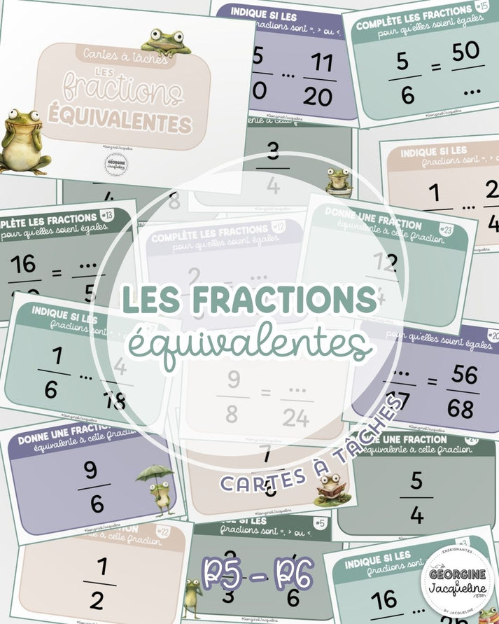 Les fractions équivalentes – Cartes à tâches (CÀT) – Georgine & Jacqueline