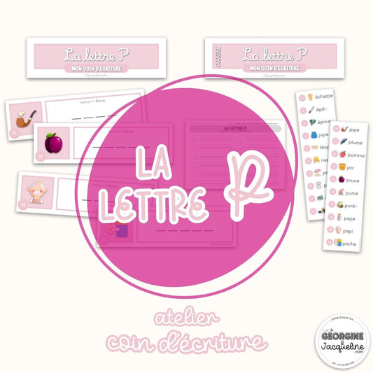La lettre P – Mon coin d’écriture (atelier)
