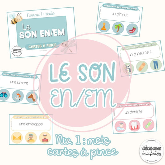 Le son EN/EM - cartes à pince : niveau 1 - mots (atelier)