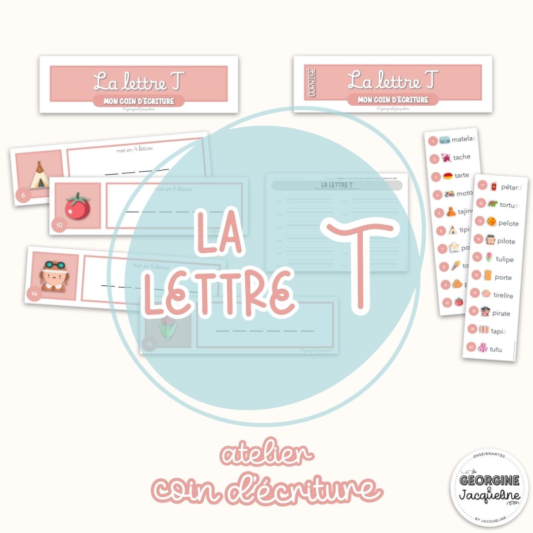 La lettre T – Mon coin d’écriture (atelier)