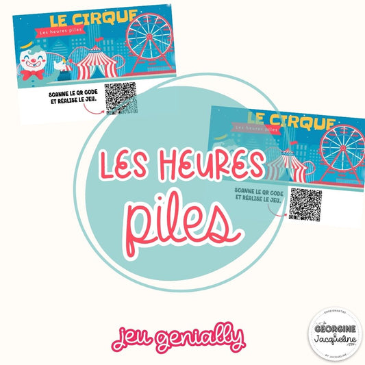 Les heures piles – Jeu Genially (thème du cirque)