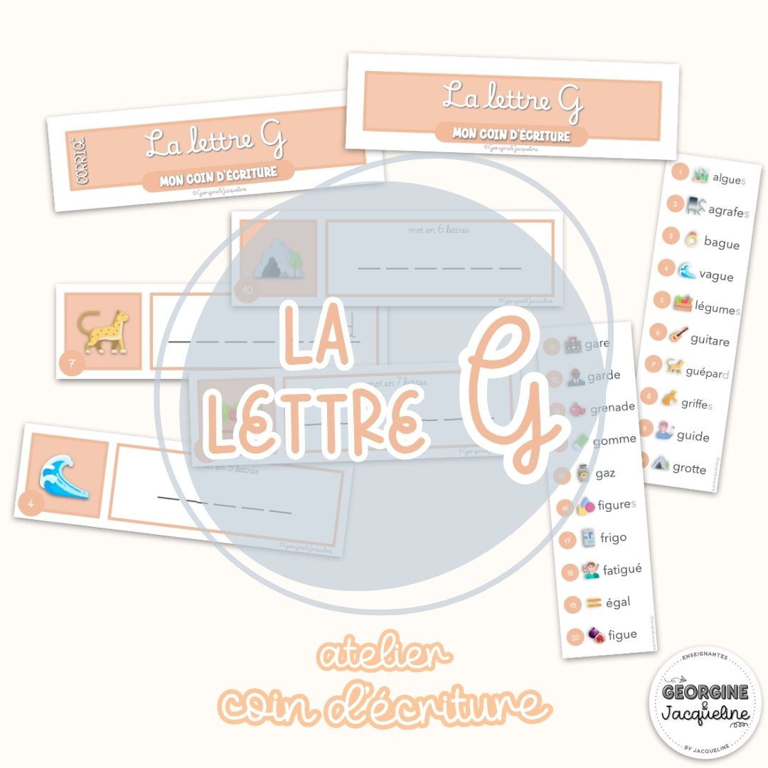 La lettre G – Mon coin d’écriture (atelier)