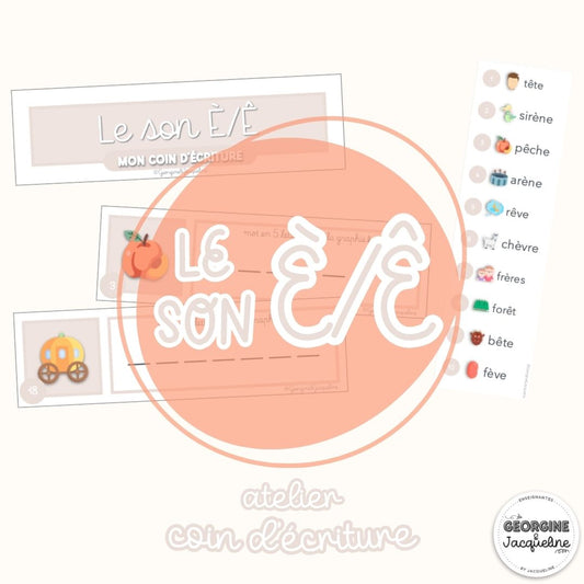 Le son È/Ê – Mon coin d’écriture (atelier)