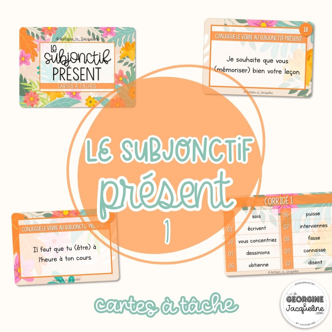 Le subjonctif présent – CÀT 1 / Cartes à tâches – Volume 1