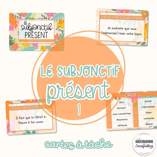 Le subjonctif présent – CÀT 1 / Cartes à tâches – Volume 1