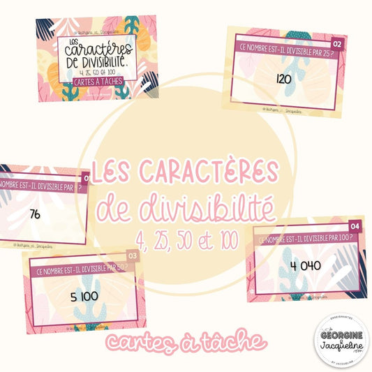 Les caractères de divisibilité : 4, 25, 50 et 100 – CÀT / Cartes à tâches