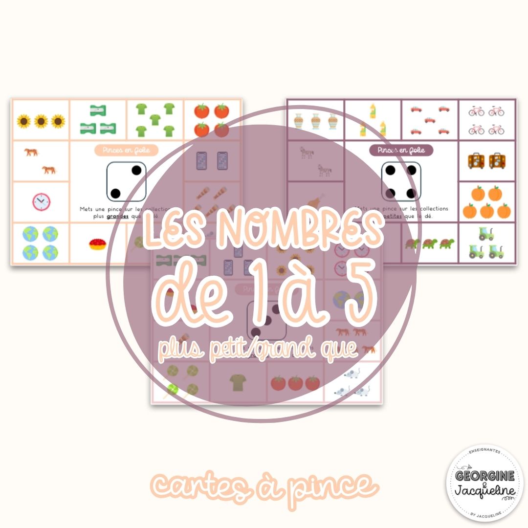 Les nombres de 1 à 5 – Plus petit / Plus grand que – CÀP / Cartes à pinces / Pinces en folie