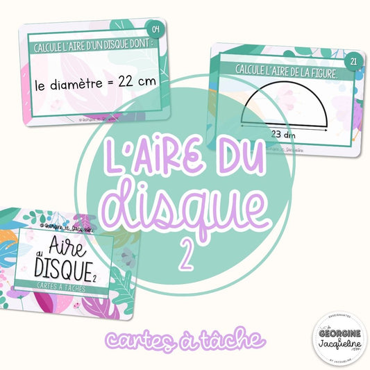 L’aire du disque – Série 2 – CÀT / cartes à tâches