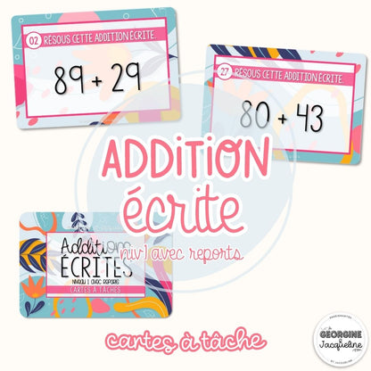 Les additions écrites – Pack économique – CÀT / Cartes à tâches (niveaux progressifs)