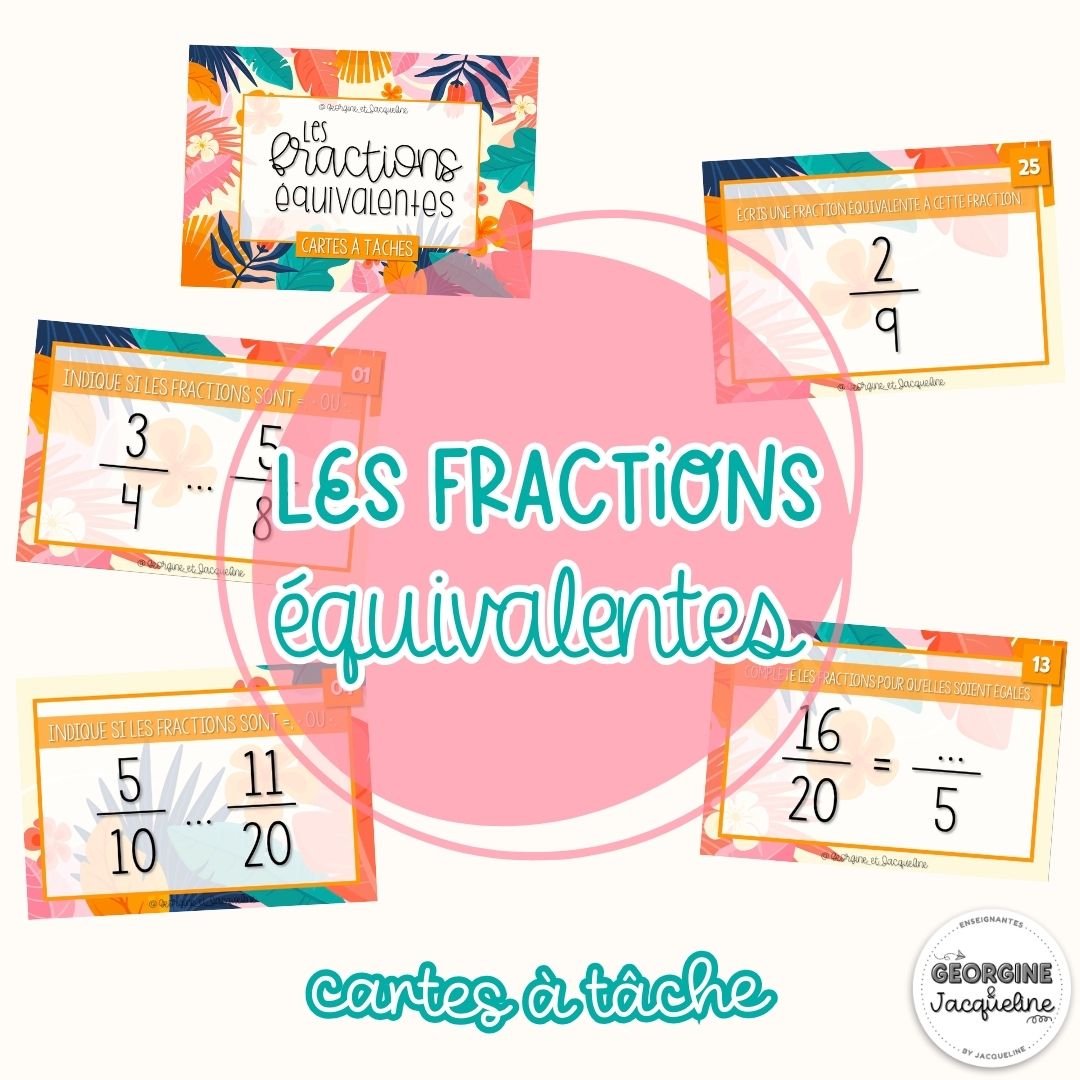 Les fractions équivalentes – Cartes à tâches (CÀT)