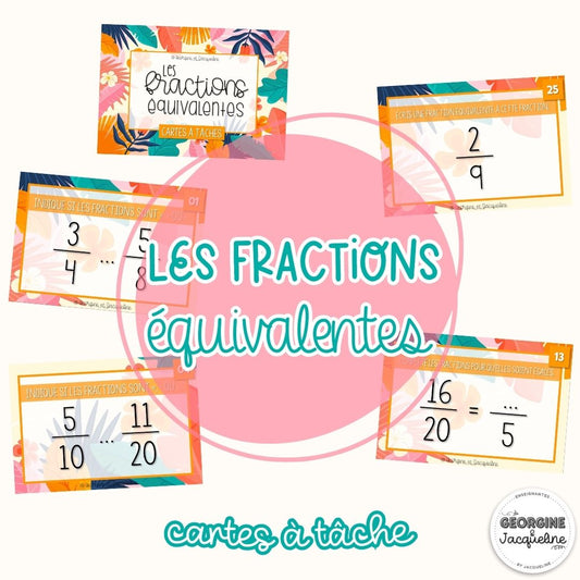 Les fractions équivalentes – Cartes à tâches (CÀT)